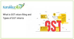 Read more about the article What is GST Return Filing and Types of GST Returns