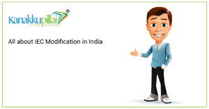 Read more about the article All about IEC Modification in India