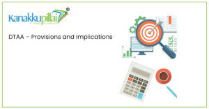 Read more about the article DTAA – Provisions and Implications