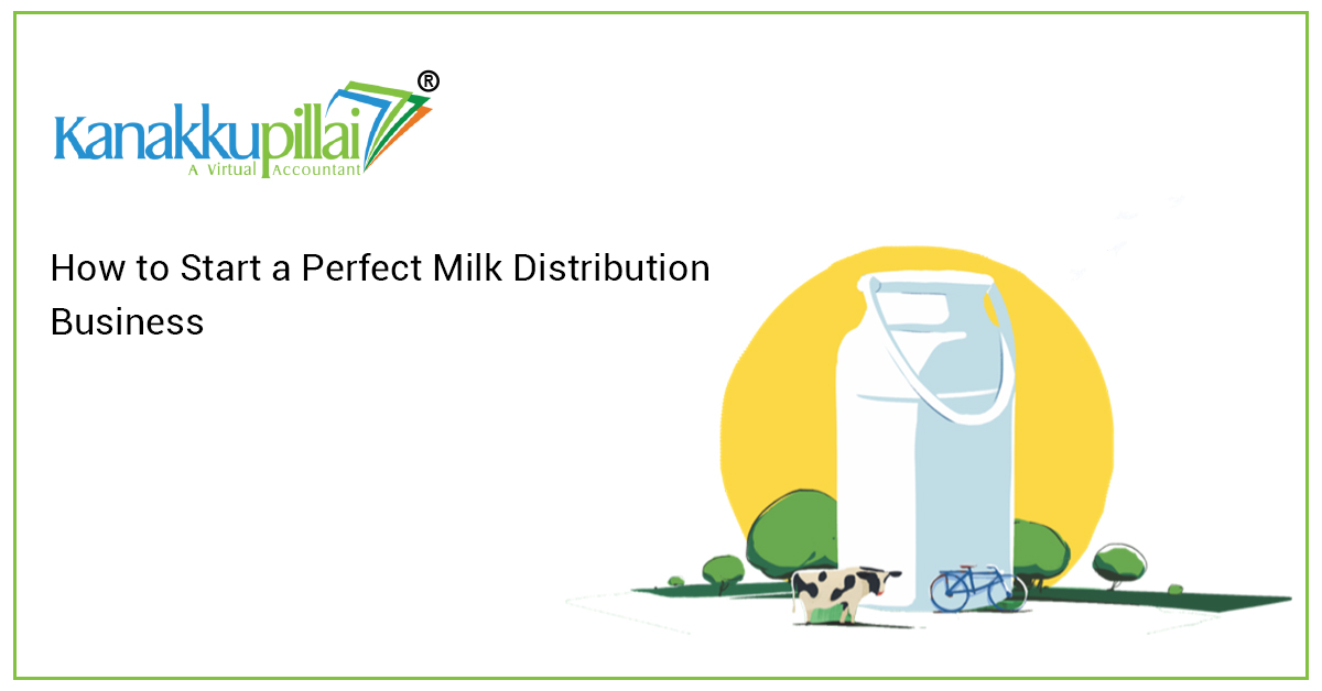 How to Start a Perfect Milk Distribution Business