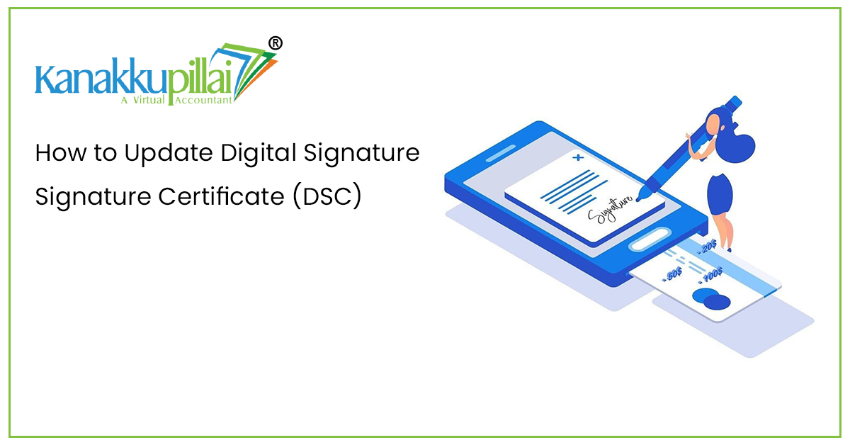 How to Update Digital Signature Signature Certificate (DSC)