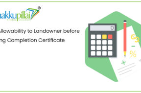 ITC-Allowability-to-Landowner-before-Issuing-Completion-Certificate
