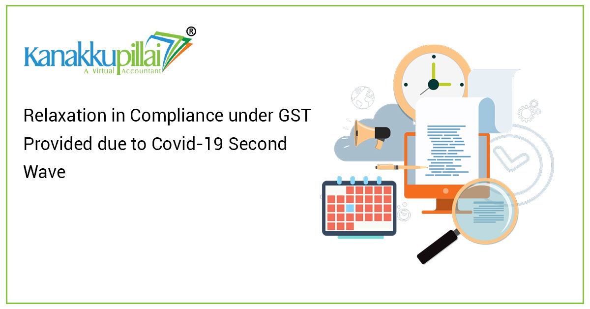 Relaxation in Compliance under GST Provided due to Covid-19 Second Wave