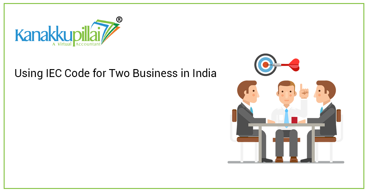 Using IEC Code for Two Business in India