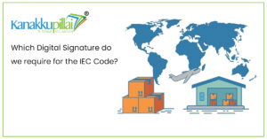 Read more about the article Which Digital Signature do we require for the IEC Code?