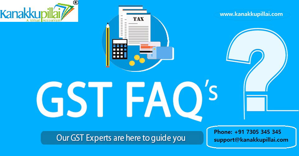 You are currently viewing Latest FAQs on GST Registration – Updated (2024)