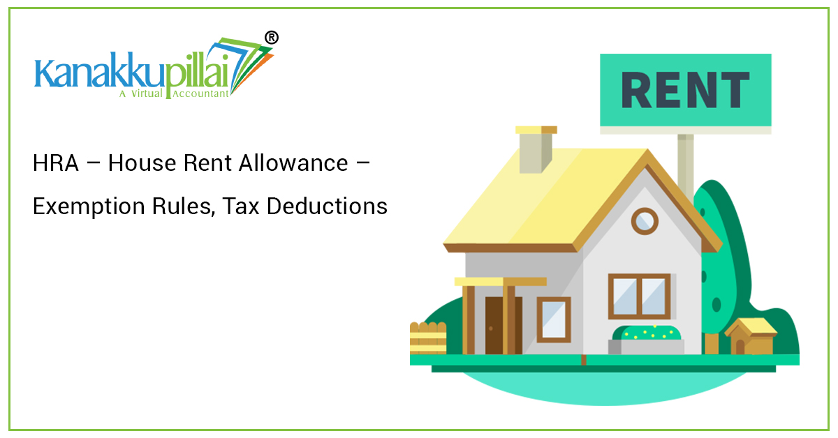 HRA – House Rent Allowance – Exemption Rules, Tax Deductions
