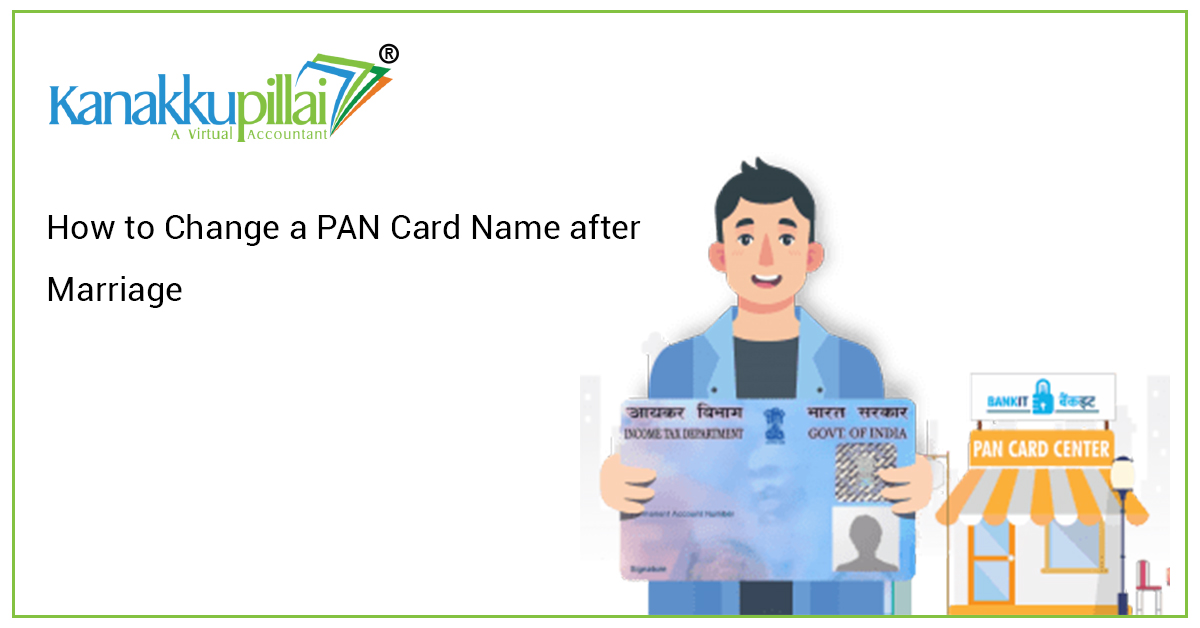 How to Change a PAN Card Name after Marriage