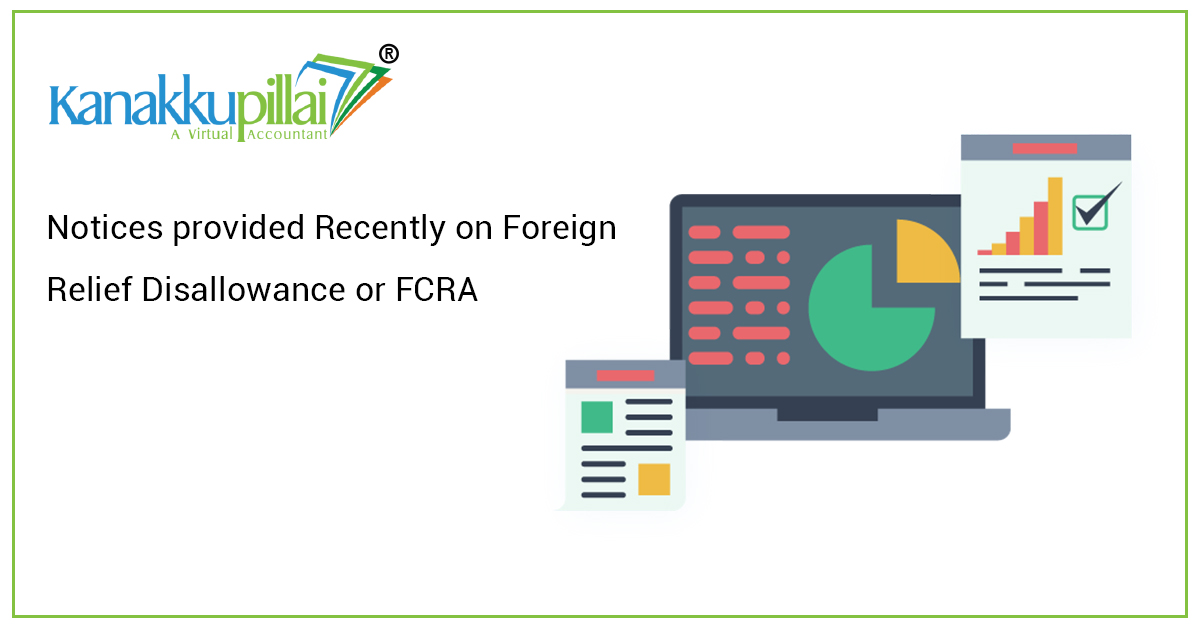 Notices provided Recently on Foreign Relief Disallowance or FCRA