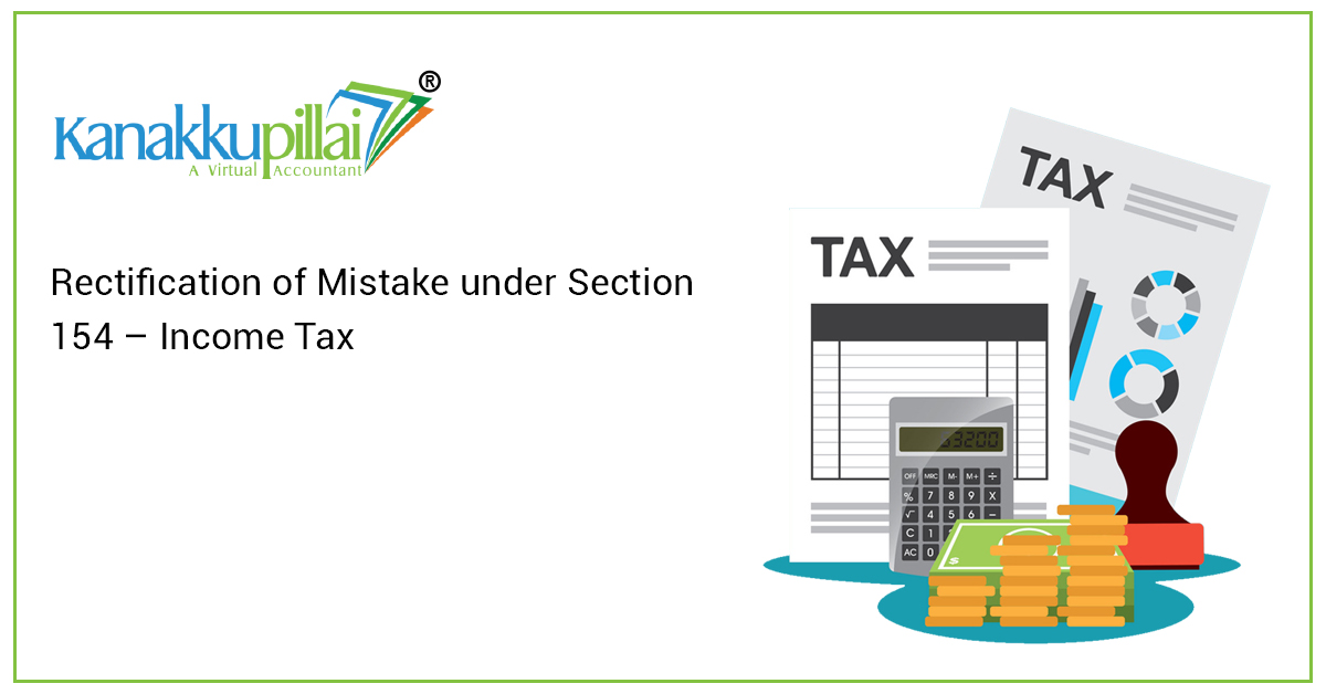 Rectification of Mistake under Section 154 – Income Tax