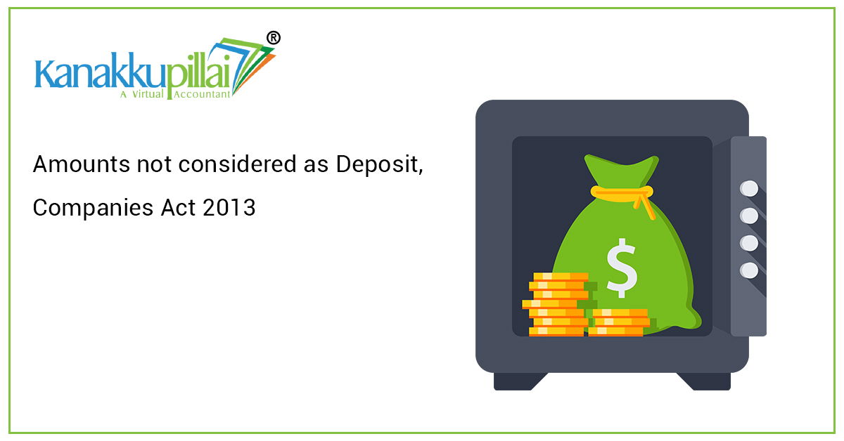 You are currently viewing Amounts not considered as Deposit, Companies Act 2013