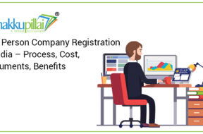 One Person Company Registration in India – Process, Cost, Documents, Benefits