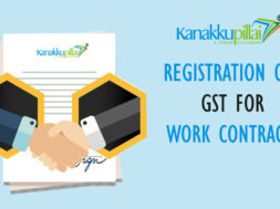 Registration of GST for Work Contracts in India