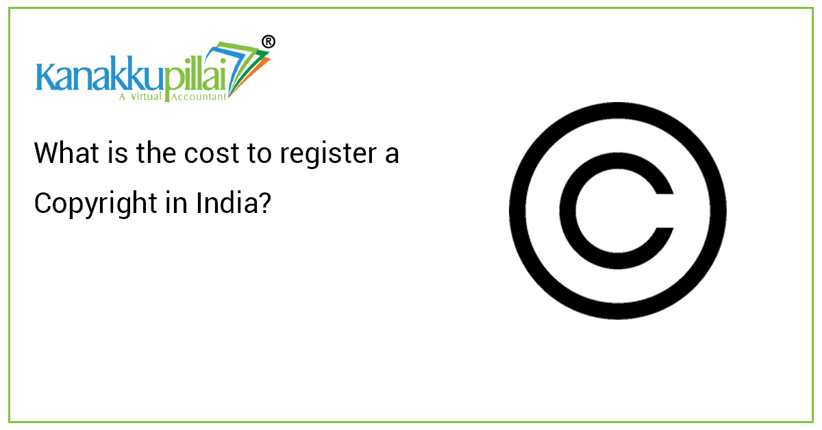What is the cost to register a copyright in India?