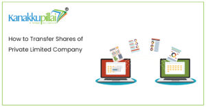 Read more about the article Shares Transfer Procedure for Private Limited Company