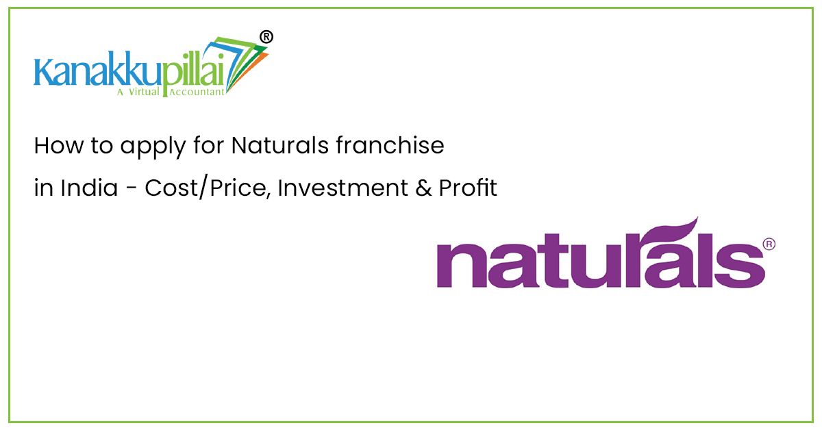 How to apply for Naturals franchise in India - Cost/Price, Investment,  Profit