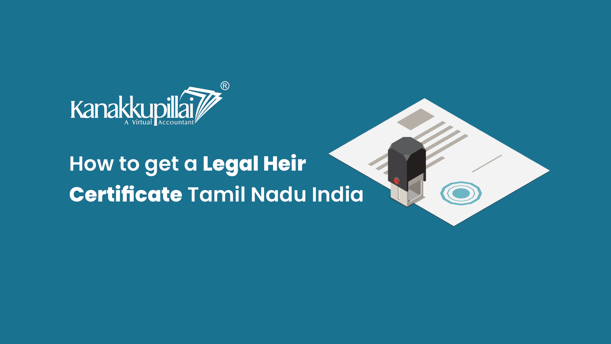 You are currently viewing How to get a Legal Heir Certificate Tamil Nadu India