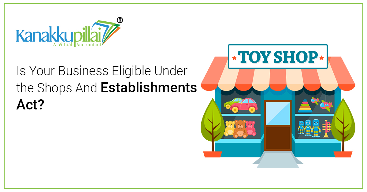 Is Your Business Eligible Under the Shops And Establishments Act?