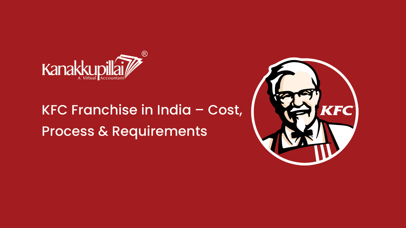 KFC Franchise Cost in India 202223 ? How to Start & Requirements
