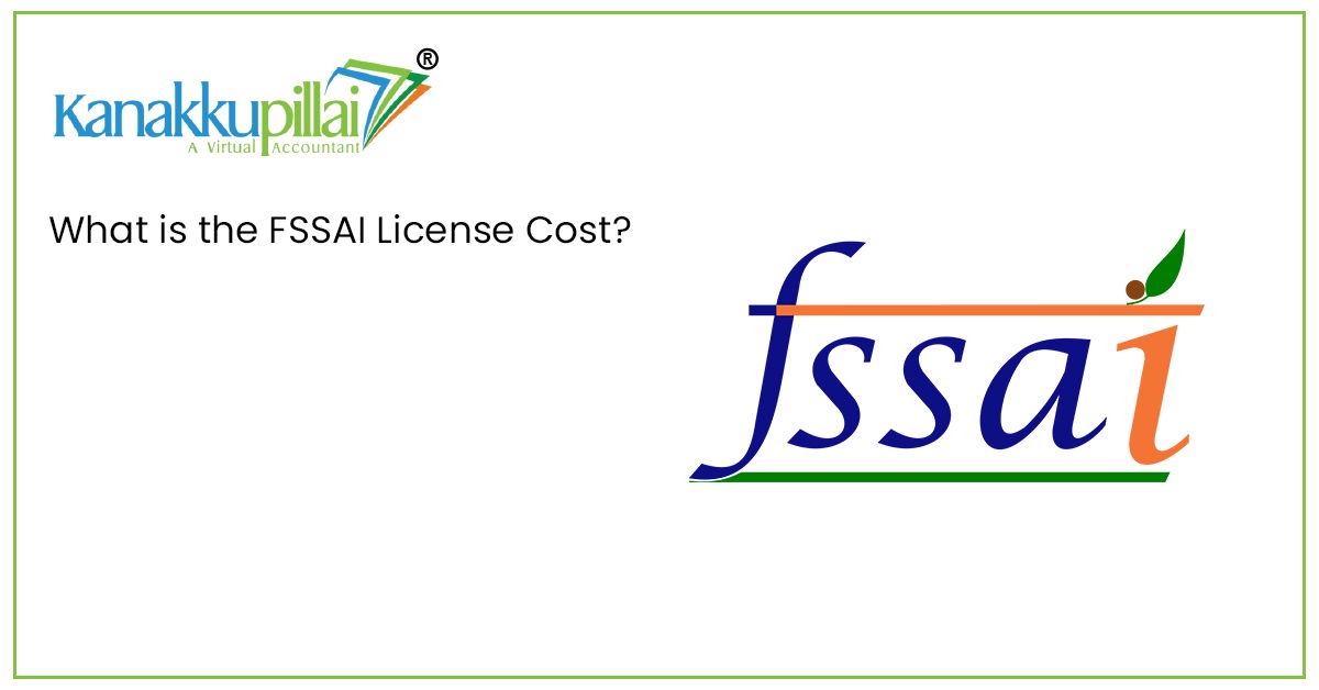 You are currently viewing What is the FSSAI License Cost in India?