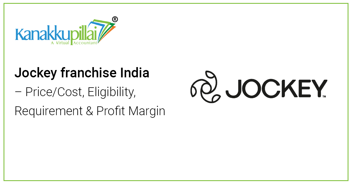 Jockey franchise India – Price/Cost, Eligibility, Requirement & Profit Margin