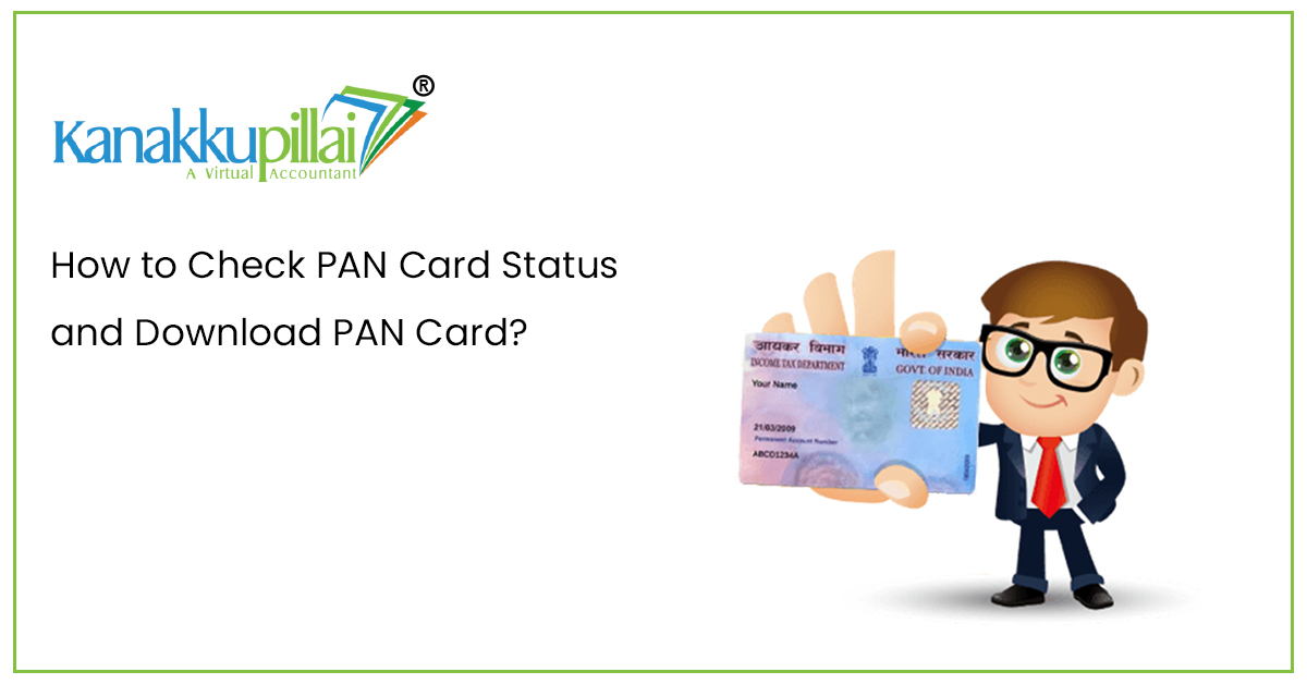 You are currently viewing How to Check PAN Status and Download PAN