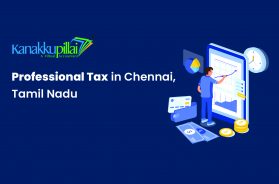 Professional Tax in Chennai, Tamil Nadu