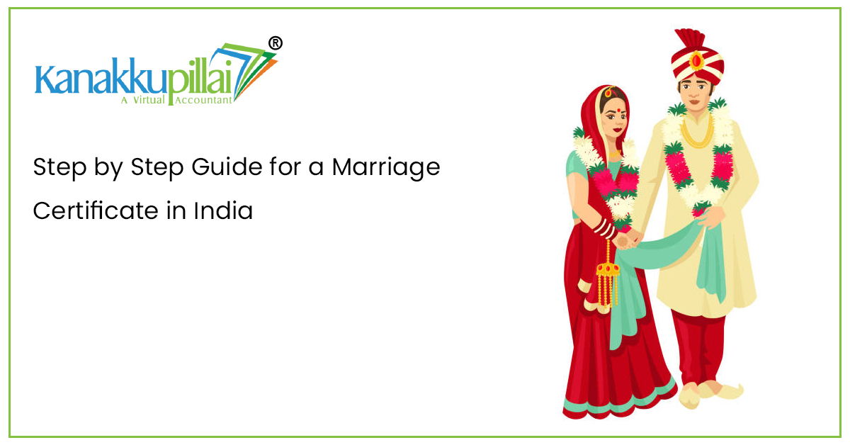 Step by Step Guide for a Marriage Certificate in India