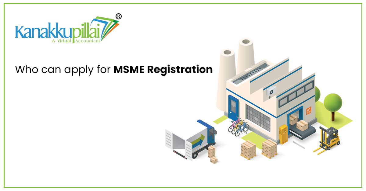 You are currently viewing Who Can Apply for MSME Registration? – Eligibility Criteria