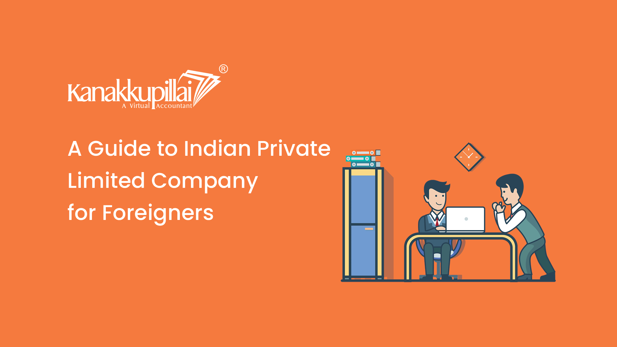 A Guide to Indian Private Limited Company for Foreigners