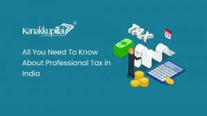 Read more about the article Professional Tax in India – Everything You Need to Know