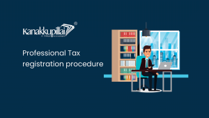 Read more about the article Professional Tax registration procedure