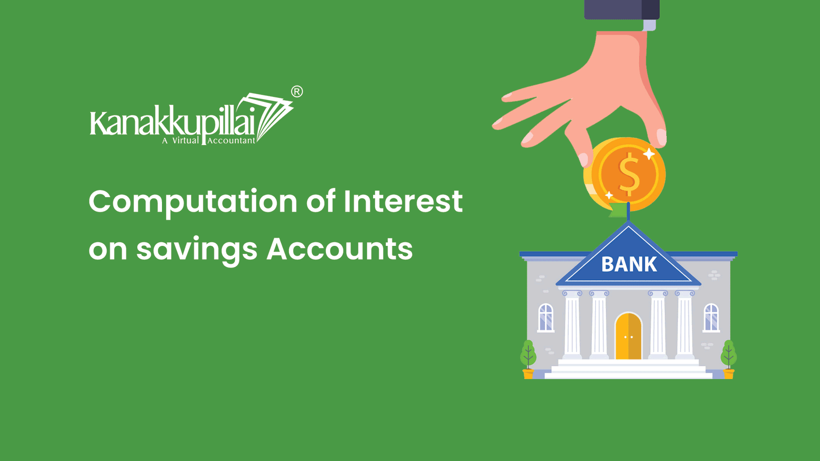 Read more about the article Computation Of Interest On Savings Accounts And FD In India In 2022 By Banks