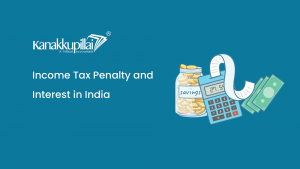 Read more about the article Income Tax Penalty and Interest in India