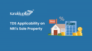 Read more about the article TDS on Sale of Property by NRI in 2022