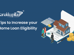 Tips-to-Increase-your-Home-Loan-Eligibility