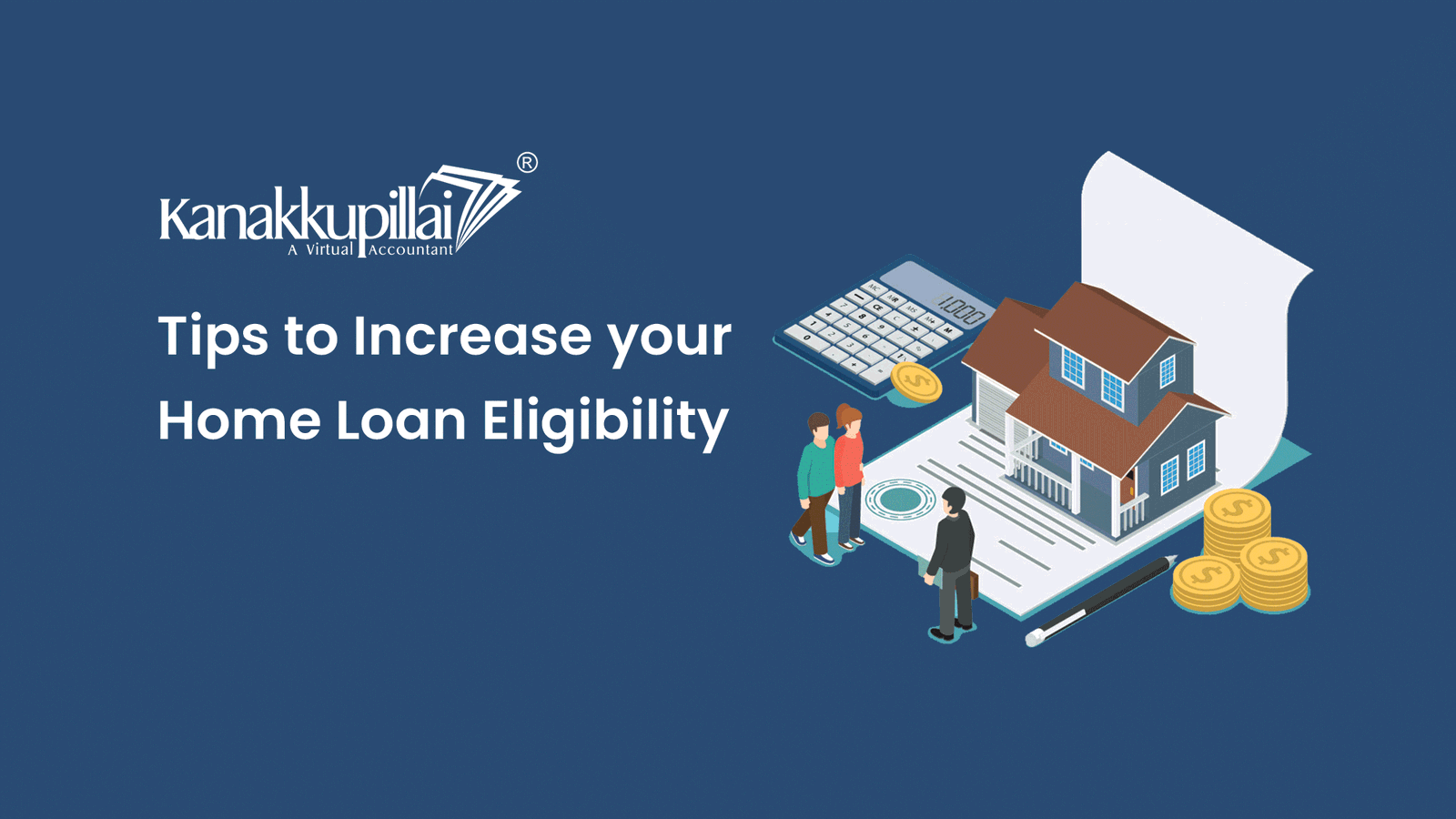 Read more about the article Tips to Increase your Home Loan Eligibility