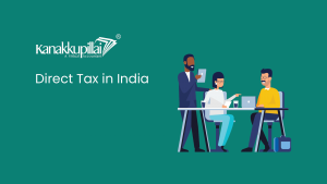 Read more about the article What is Direct Tax in India ? Full guide