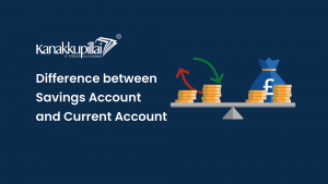 Read more about the article Difference between Savings Account and Current Account
