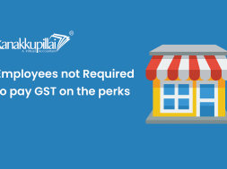 Employees-not-Required-to-pay-GST-on-the-perks