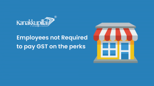 Read more about the article Employees Not Required to Pay GST on the Perks Says Tax Body