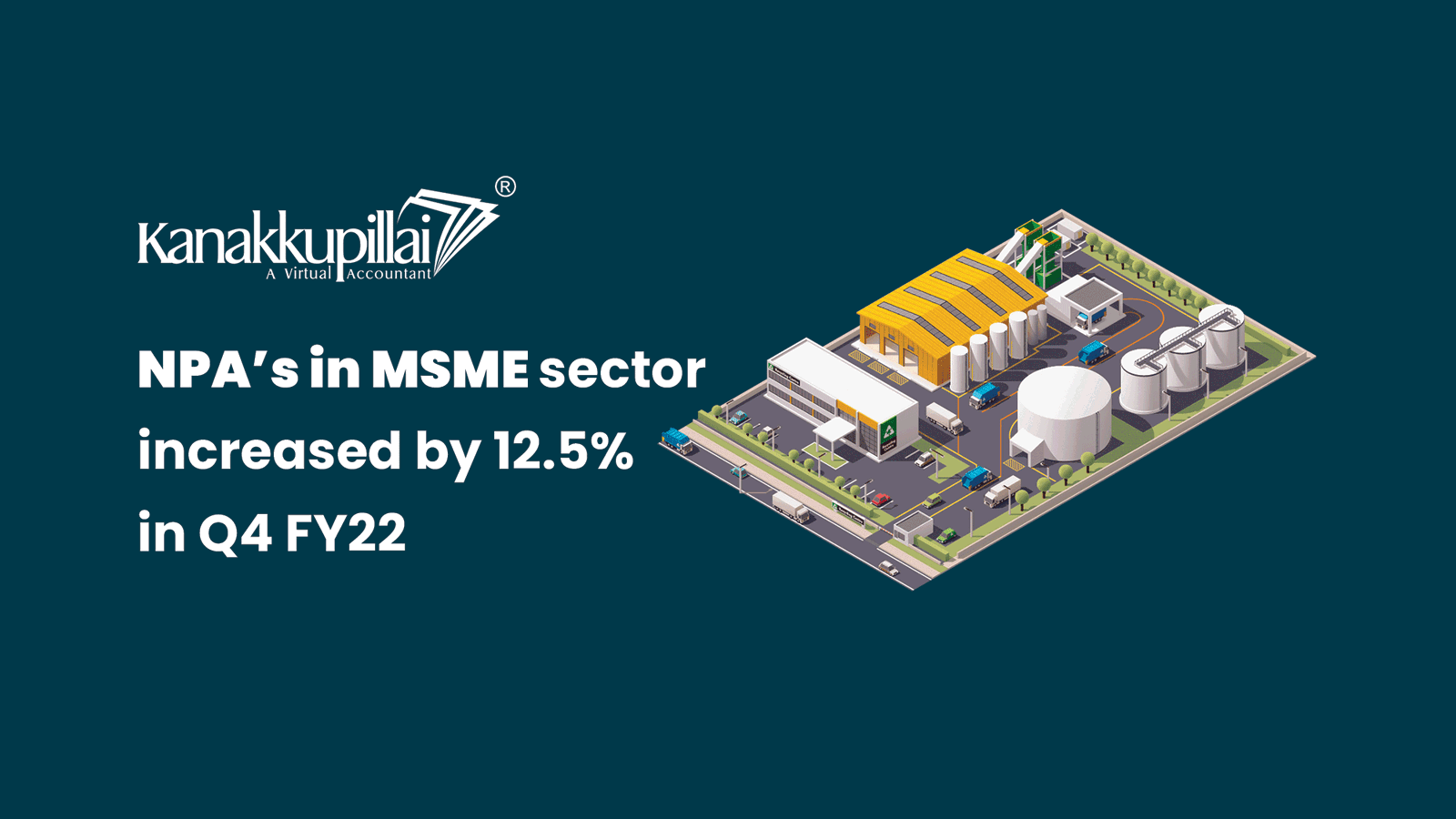 Read more about the article NPAs in MSME sector increased by 12.5% in Q4 FY22