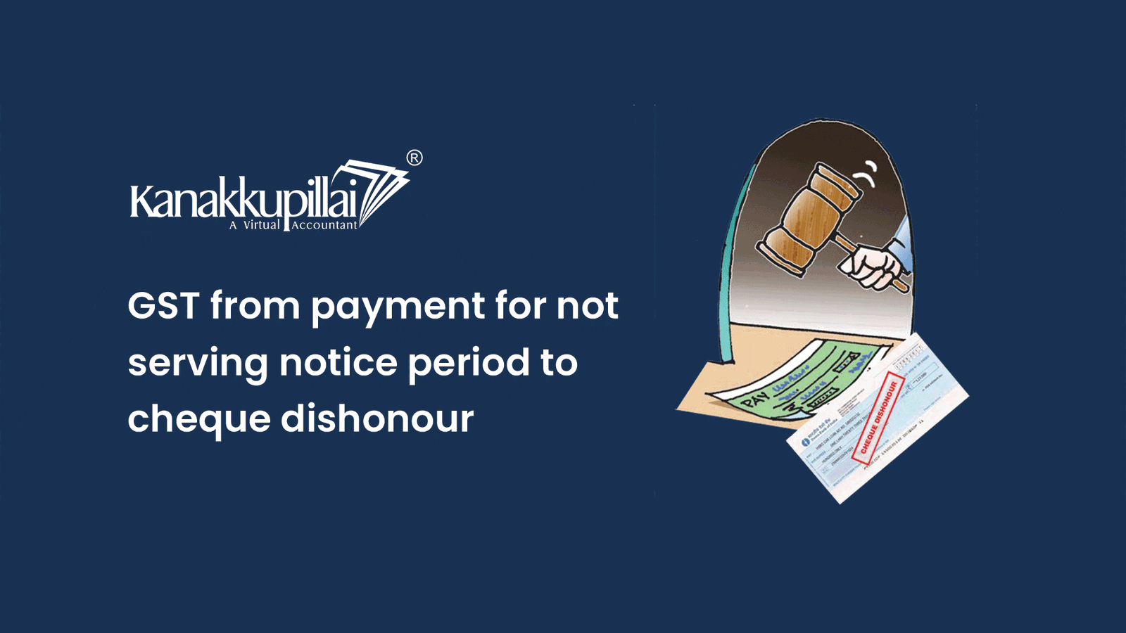 GST for Notice Period Payment & Cheque Dishonour