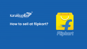 Read more about the article How to Sell On Flipkart?