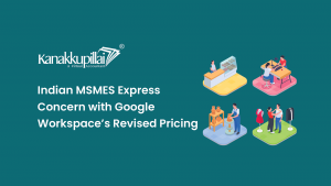 Read more about the article Indian MSMES Express Concern with Google Workspace’s Revised Pricing