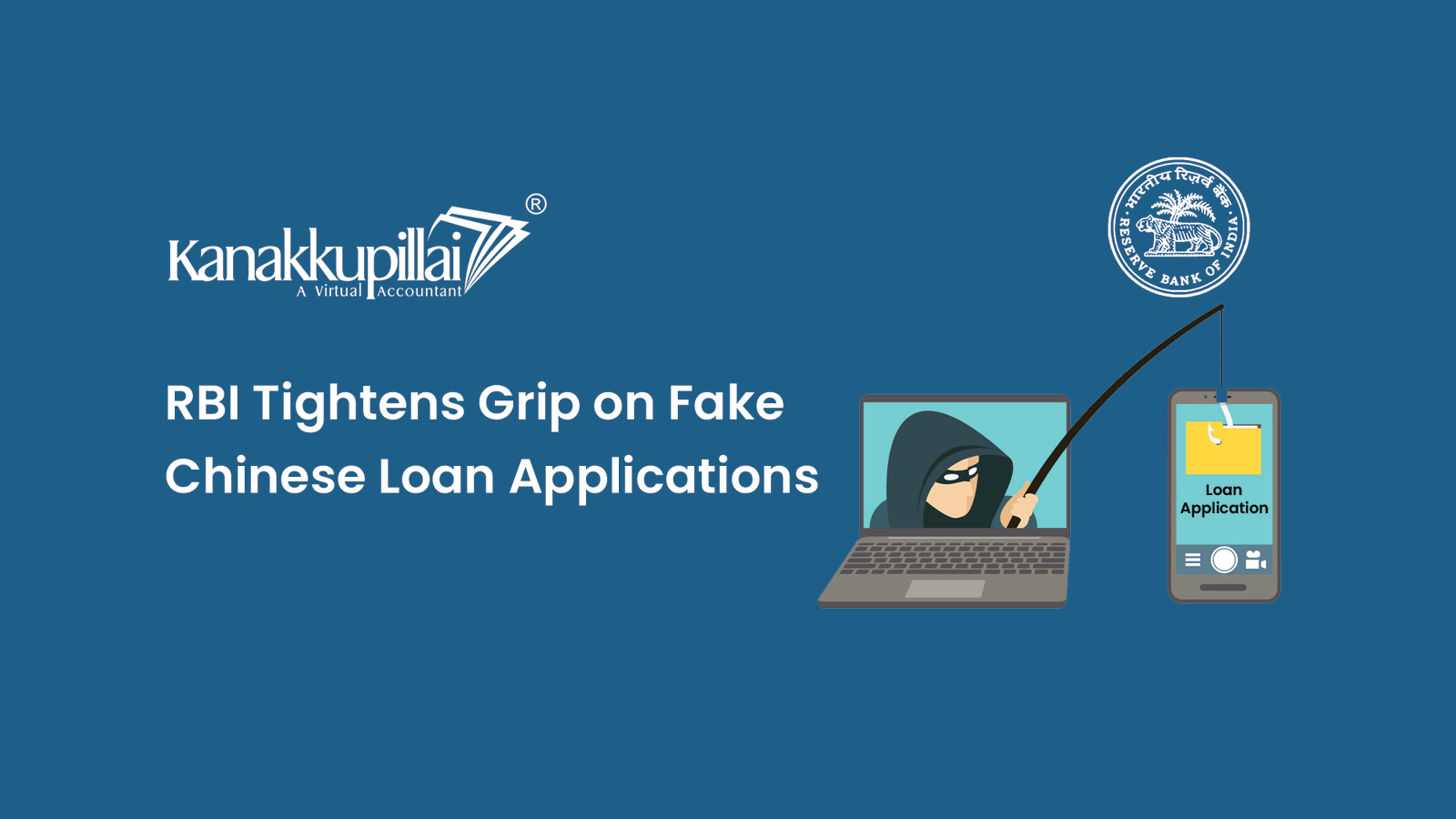 RBI Tightens Grip on Fake Chinese Loan Applications