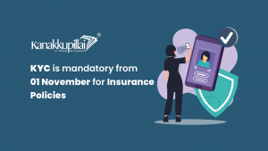 Read more about the article KYC is mandatory from 01 November for insurance policies