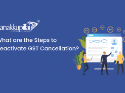 What-are-the-Steps-to-Reactivate-GST-Cancellation