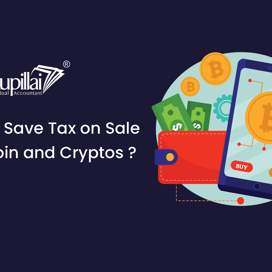 How to Save Tax on Sale of Bitcoin and Cryptos - Kanakkupillai
