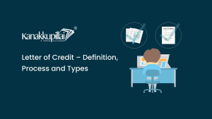 Read more about the article Letter of Credit – Definition, Process and Types